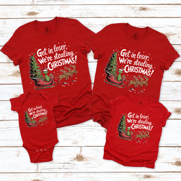 We're Stealing Christmas Family Matching T-Shirts Beepumpkin