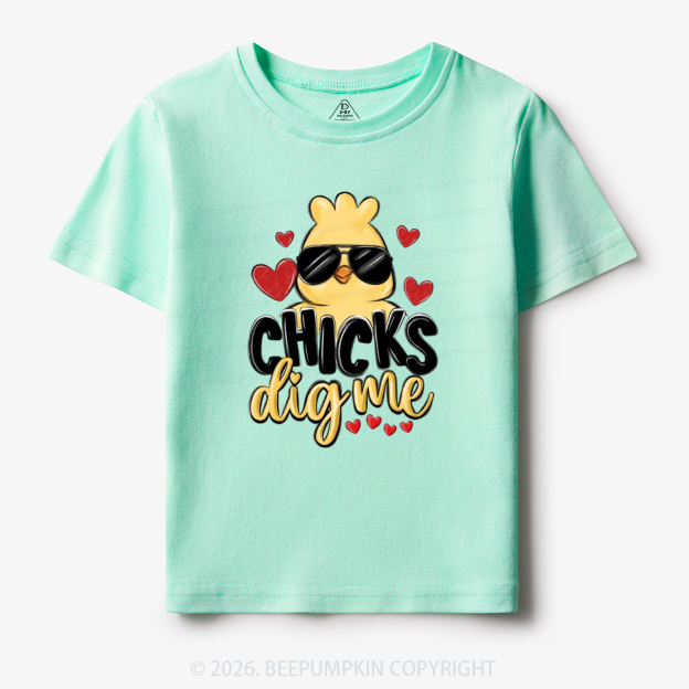 Chicks Dig Me Easter Toddler&Kid's Tees