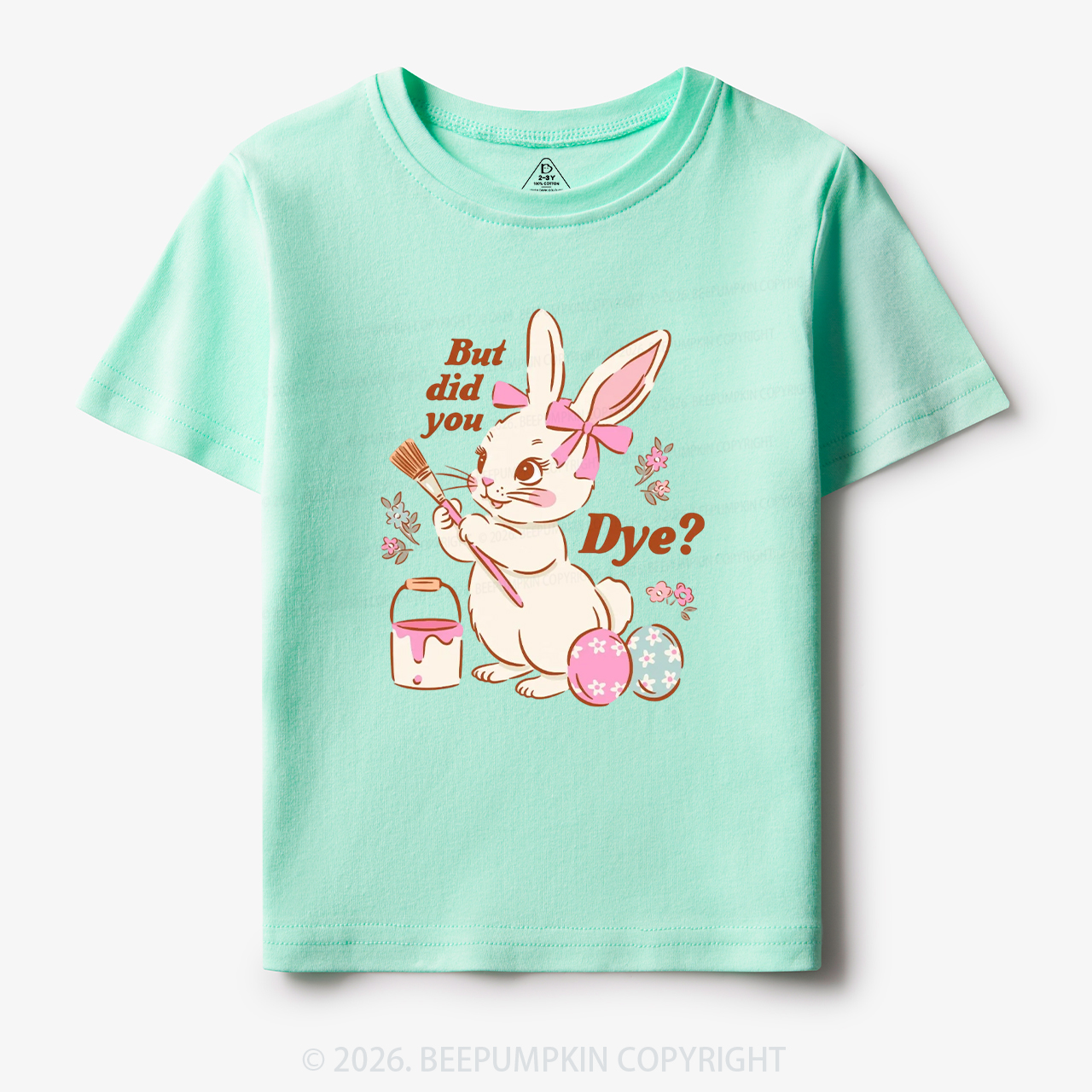 But Did You Dye Easter Rabbit Toddler&Kid's Tees