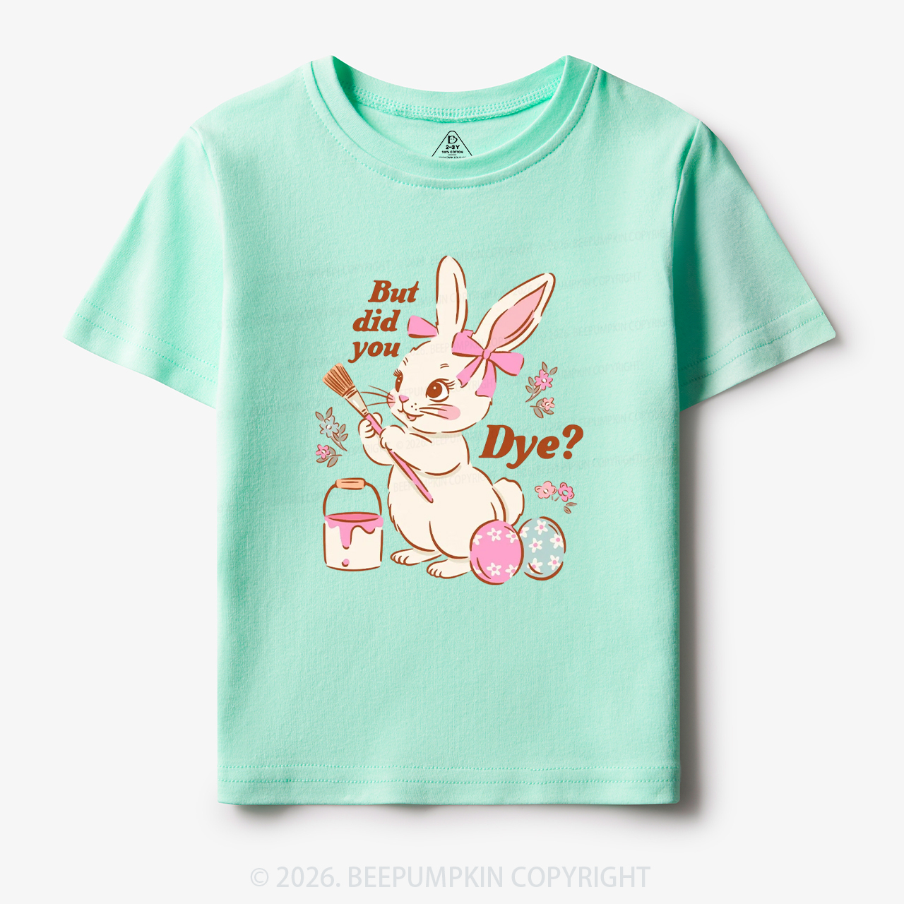 But Did You Dye Easter Rabbit Toddler&Kid's Tees