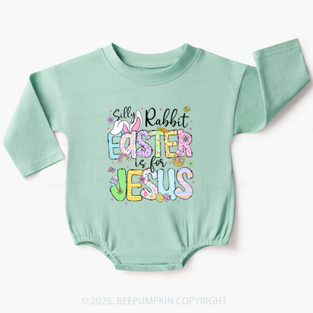 Silly Rabbit Easter If For Jesus Baby Bubble Romper