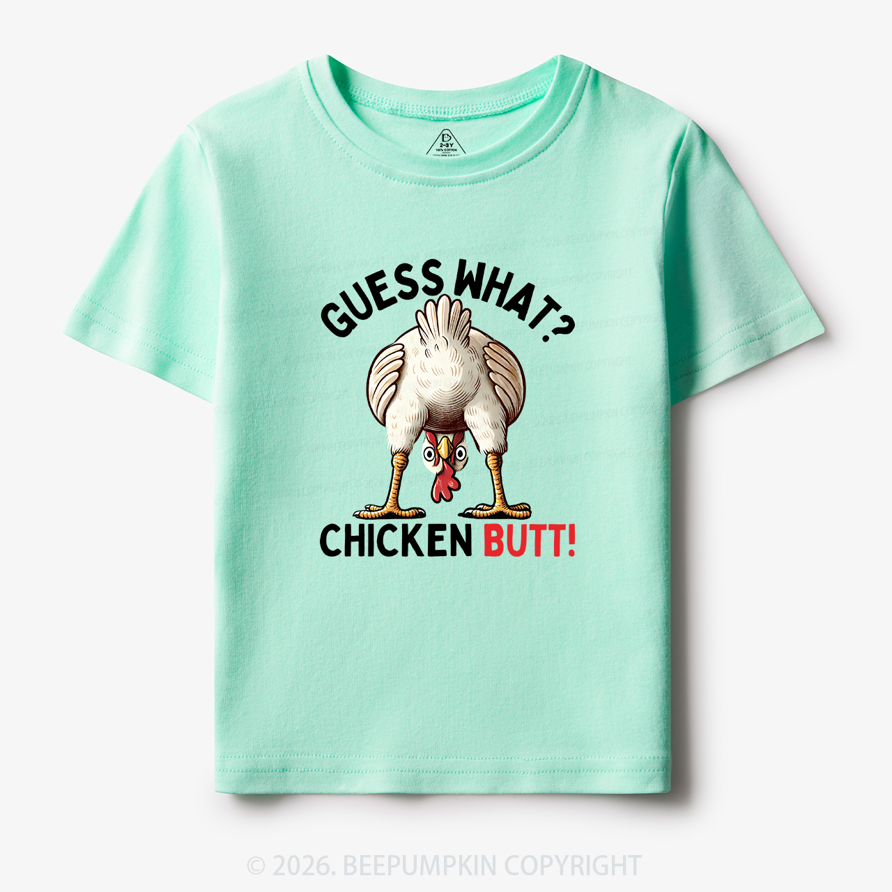 Guess What Chicken Butt Super Funny Toddler&Kid's Tees