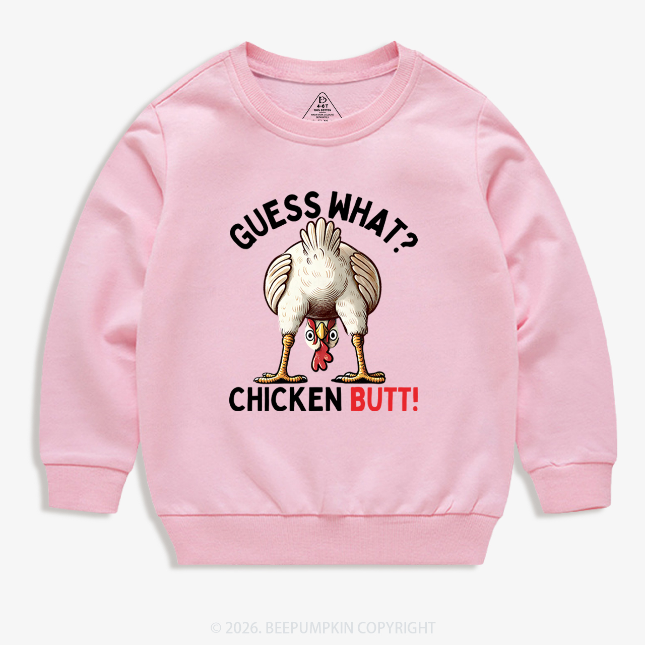 Guess What Chicken Butt Super Funny Kid's Sweatshirt