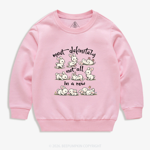 Funny Bunnies Not All In a Row Sarcastic Kid's Sweatshirt