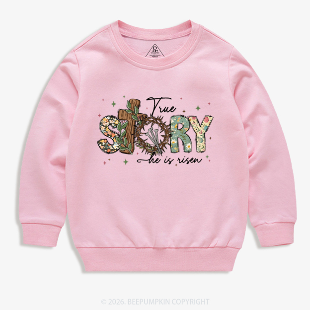 True Story He Is Risen Retro Easter Kid's Sweatshirt