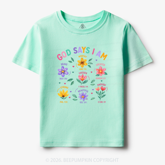 God Says I Am Flowers Toddler&Kid's Tees