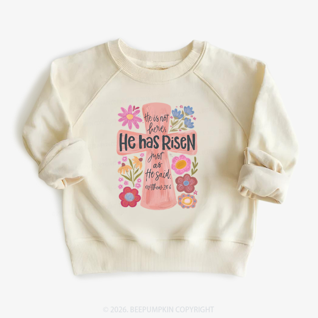 He Has Risen Christian Resurrection day Kid's Sweatshirt