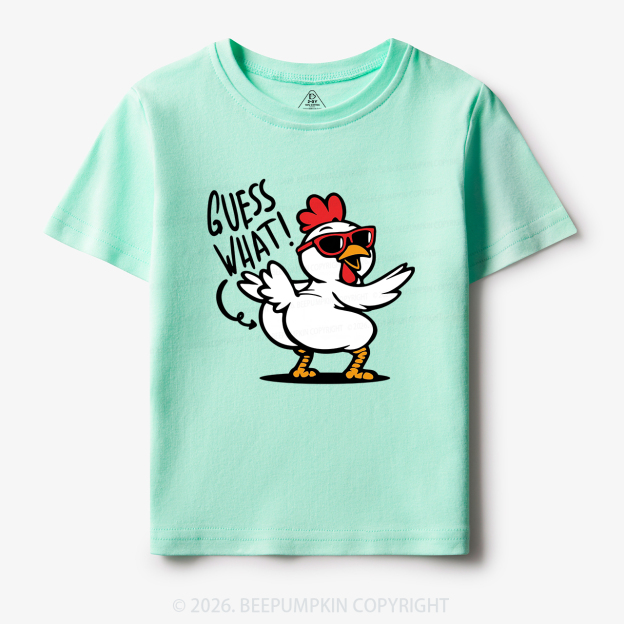 Funny Guess What Chicken Butt Toddler&Kid's Tees
