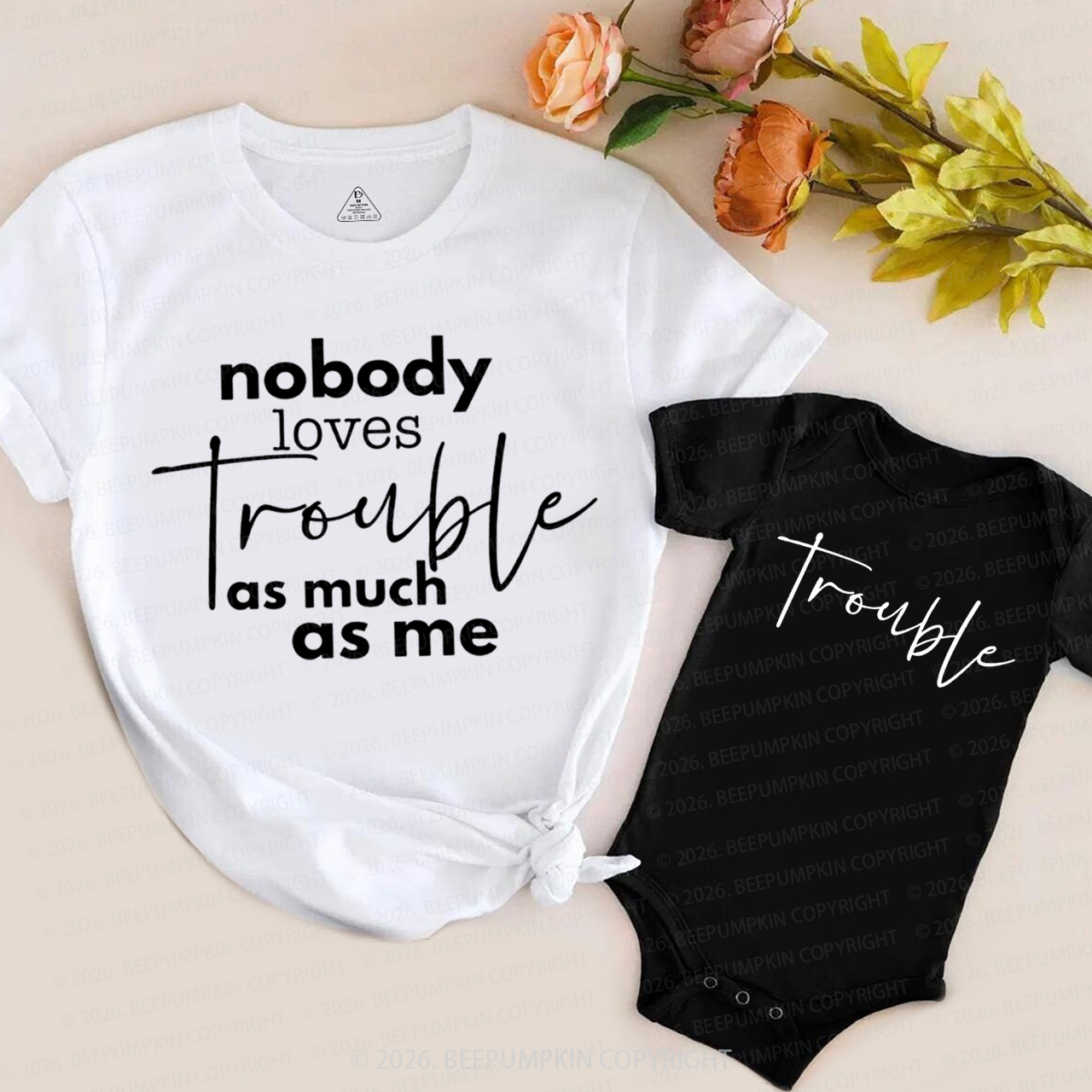 Nobody Loves Trouble as Much as Me Mom&Me Matching T-Shirts