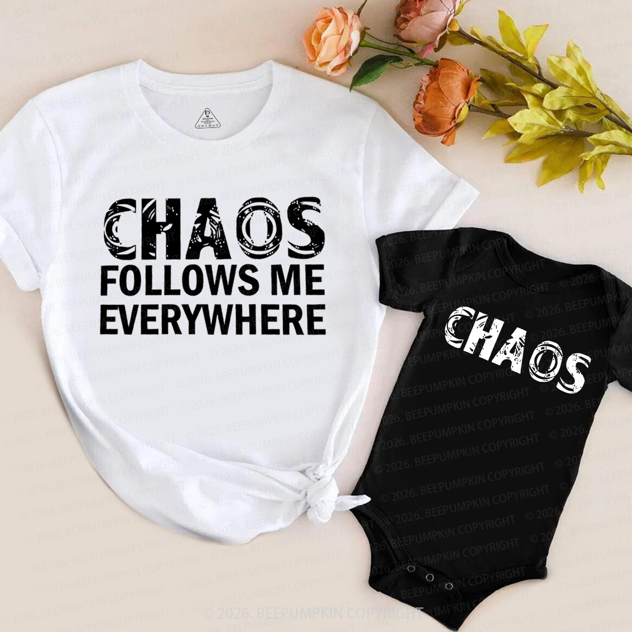 Chaos Follows Me Everywhere And Chaos Mom&Me Matching T-Shirts
