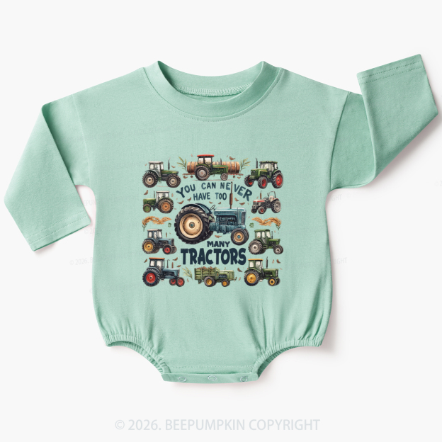 You Can Never Have Too Many Tractors Baby Bubble Romper