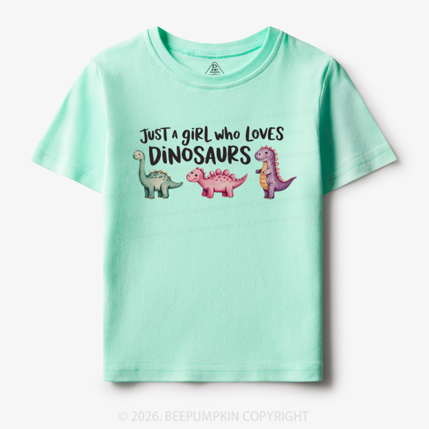 Just A Girl Who Loves Dinosaurs Toddler&Kid's Tees