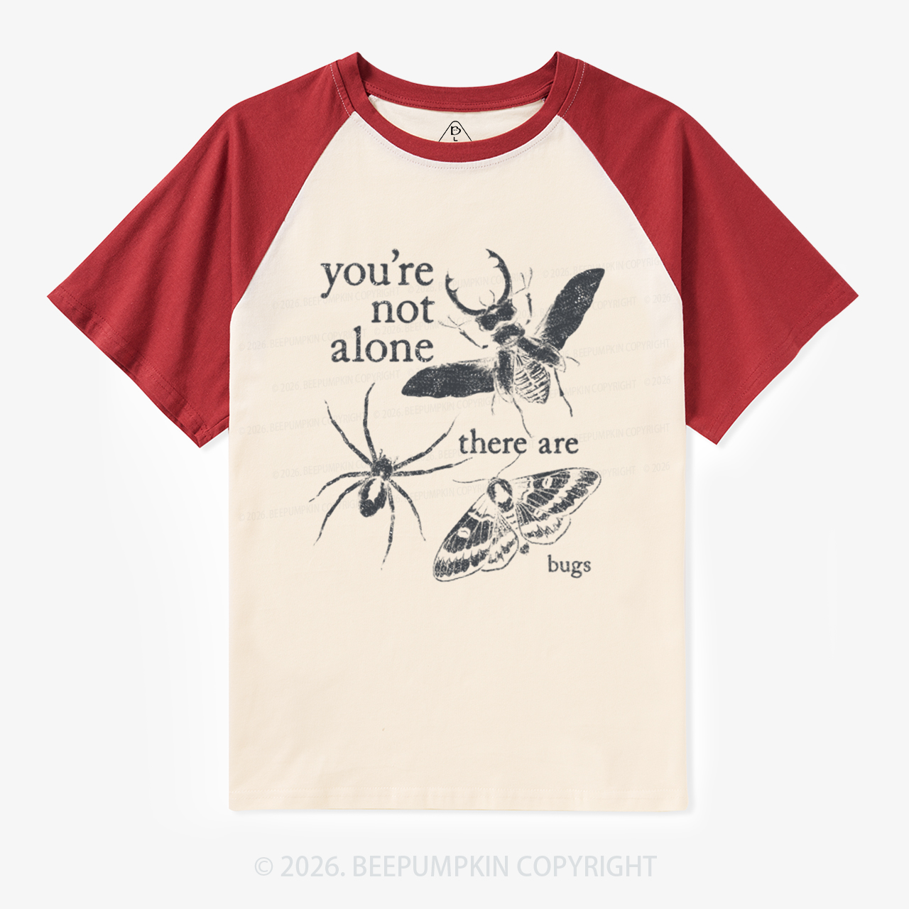 You're Not Alone There Are Bugs Vintage Raglan T-shirt
