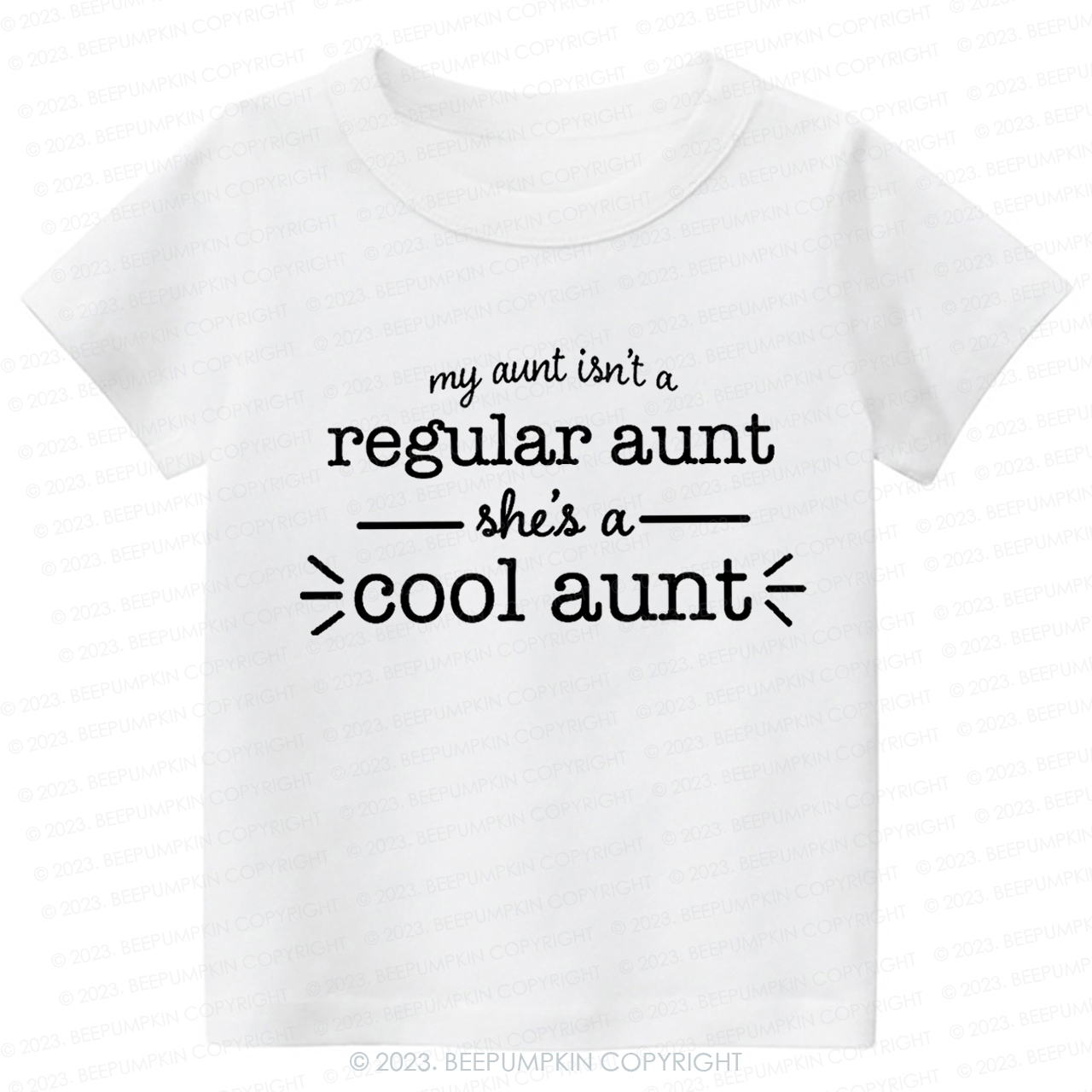 My Aunt Isn't A Regular Aunt -Toddler Tees