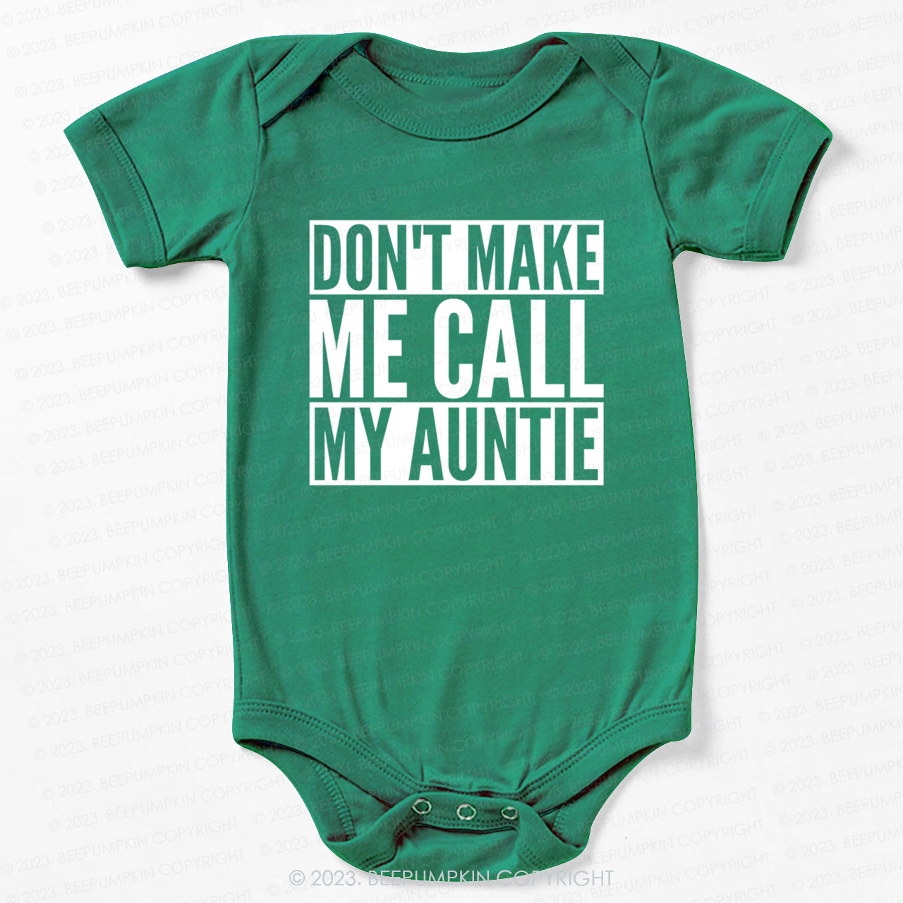 Don't Make Me Call My Auntie Bodysuit For Baby