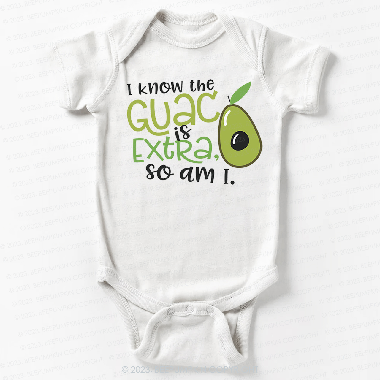 I Know the Guac Is Extra So Am I  Bodysuit For Baby