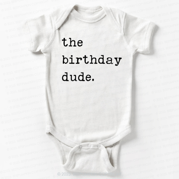 The Birthday Dude Bodysuit For Baby