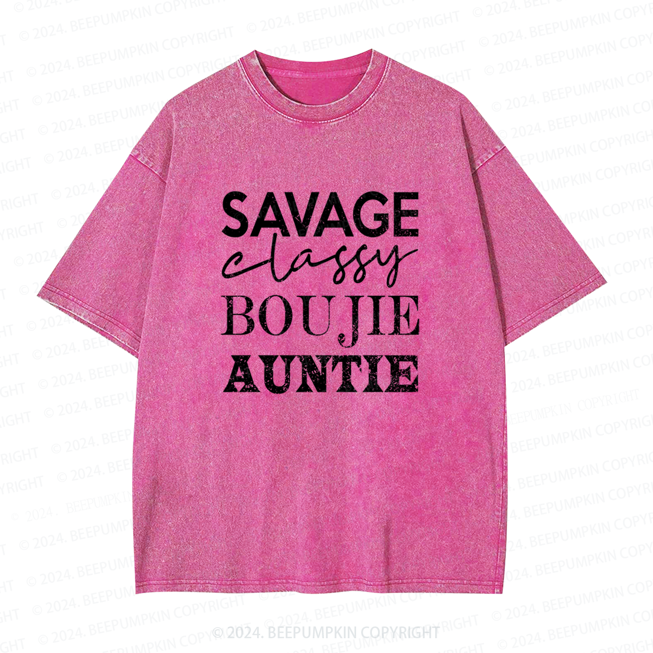 Savage Classy Boujie Auntie Aunt Washed Tees