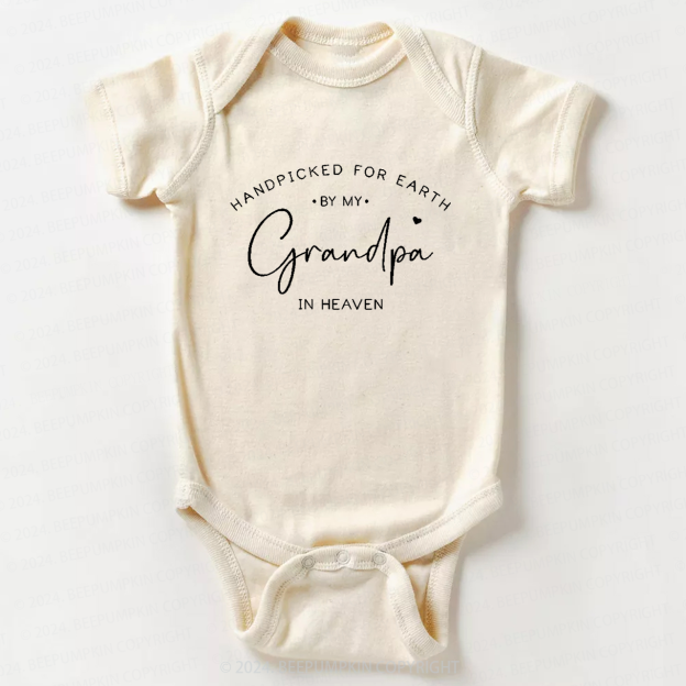 Handpicked For Earth By My Grandpa In Heaven Bodysuit For Baby 