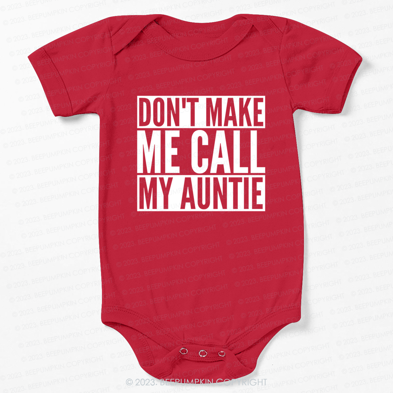 Don't Make Me Call My Auntie Bodysuit For Baby