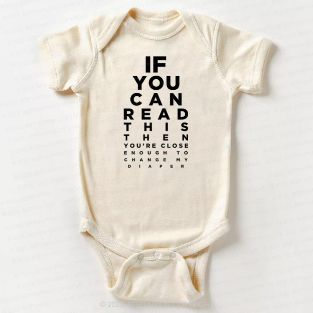 If You Can Read This Then You Can Change My Diaper Bodysuit For Baby