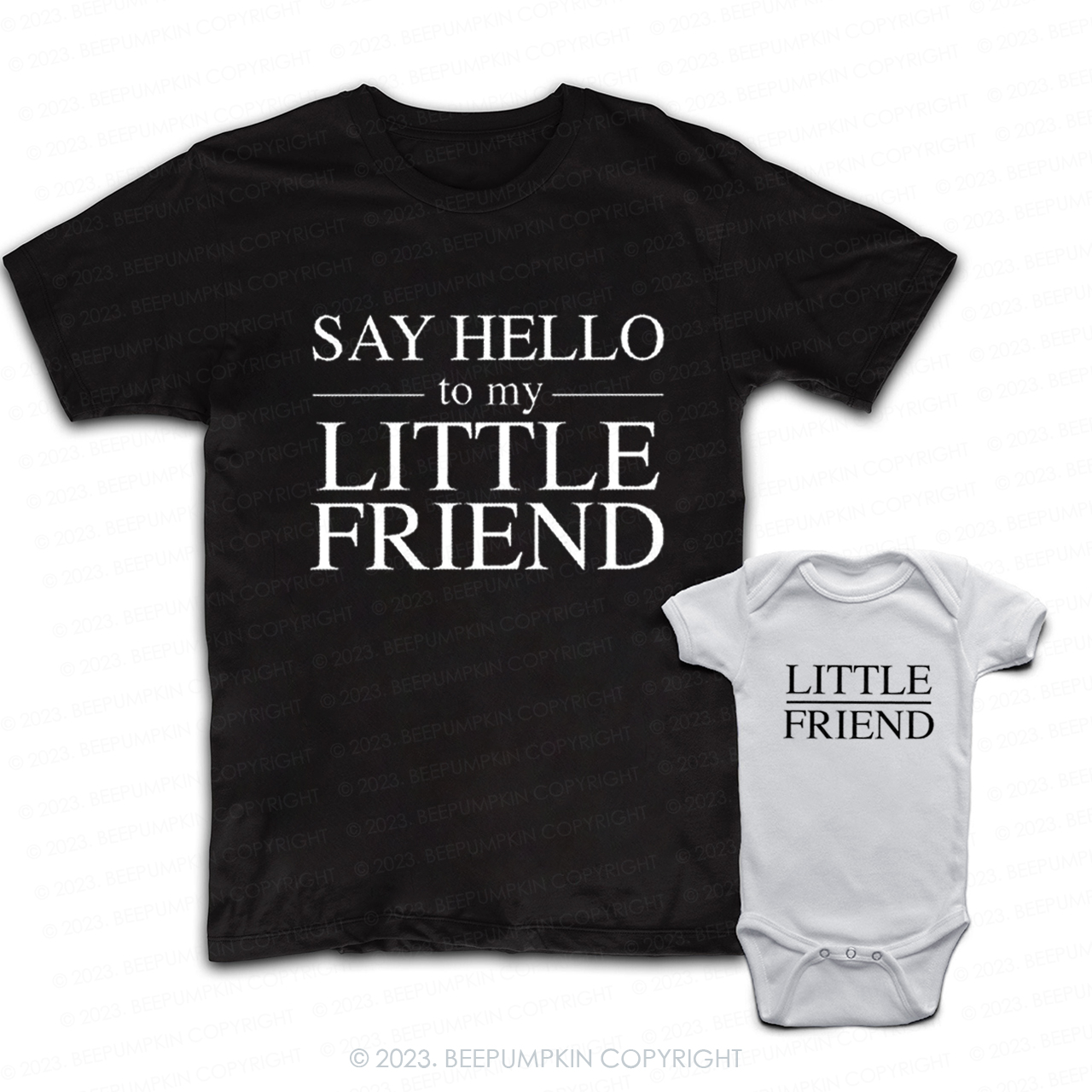 Say Hello To My Little Friend Dad & Me Matching T-Shirts