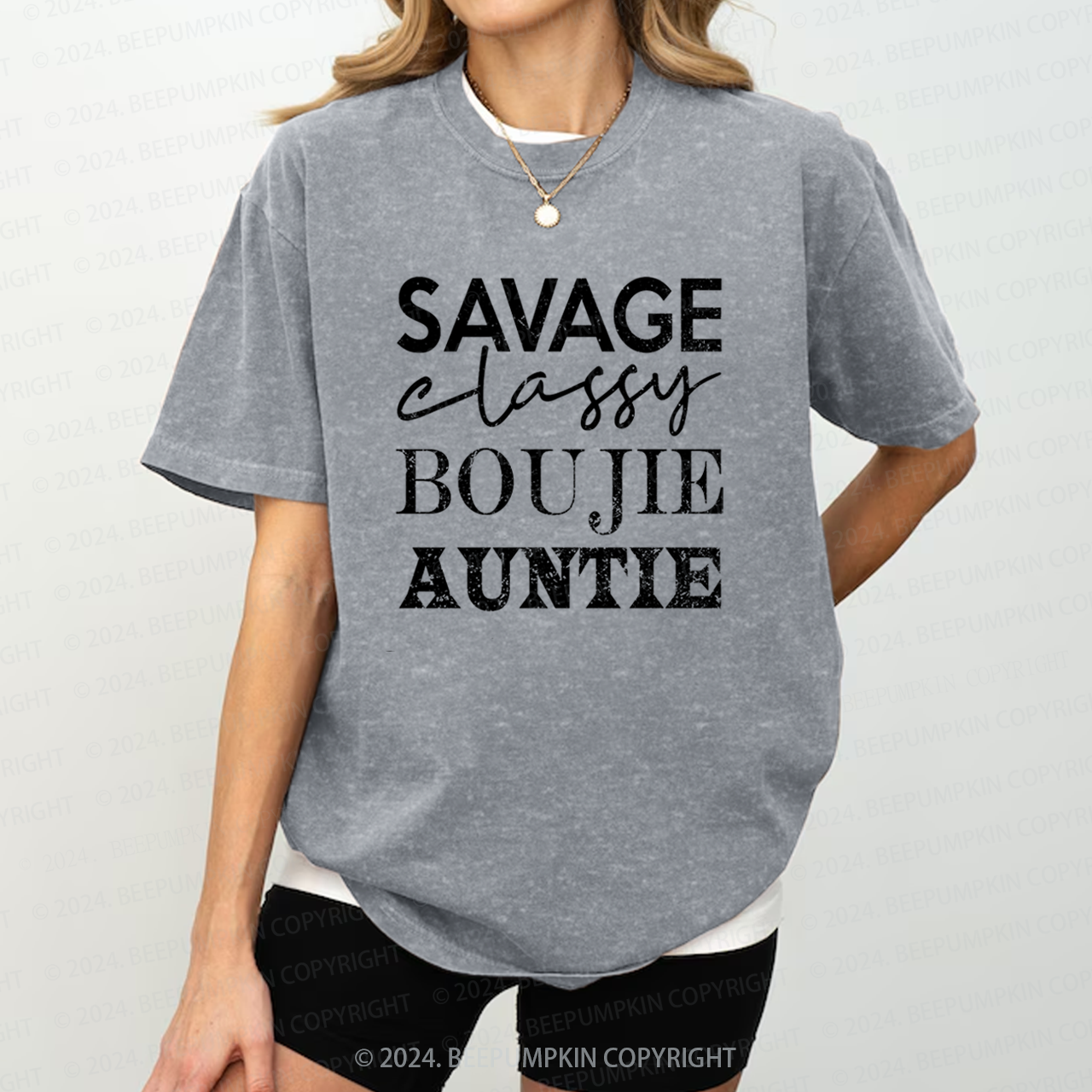 Savage Classy Boujie Auntie Aunt Washed Tees