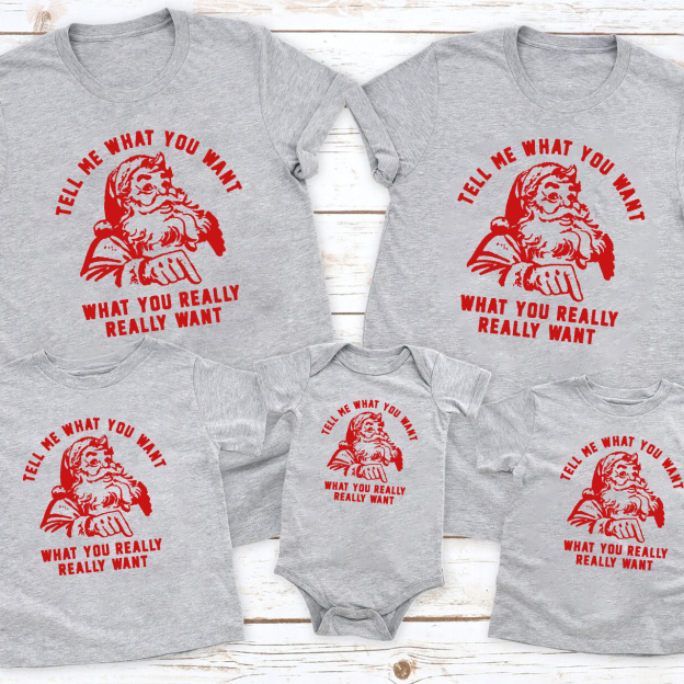 Tell Me What You Want Christmas Family Matching Shirt