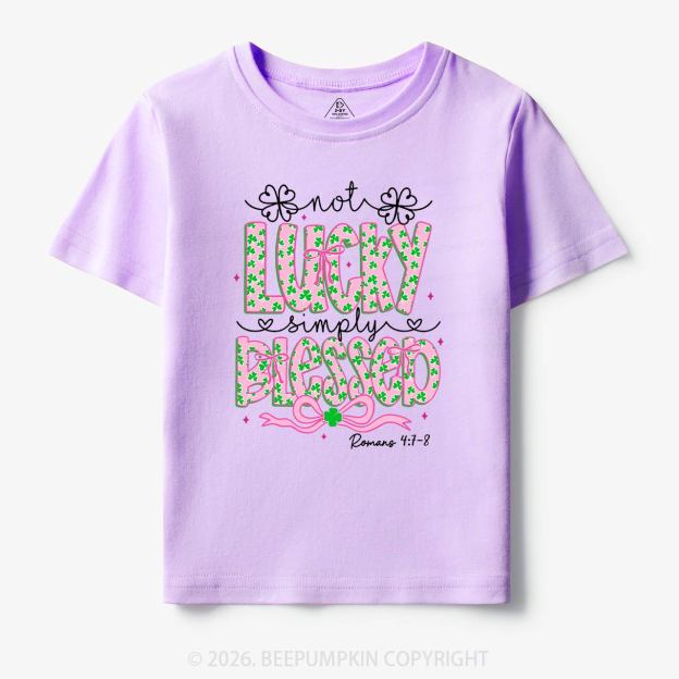 Not Lucky Simply Blessed St Patrick's Day Toddler&Kid's Tees Beepumpkin