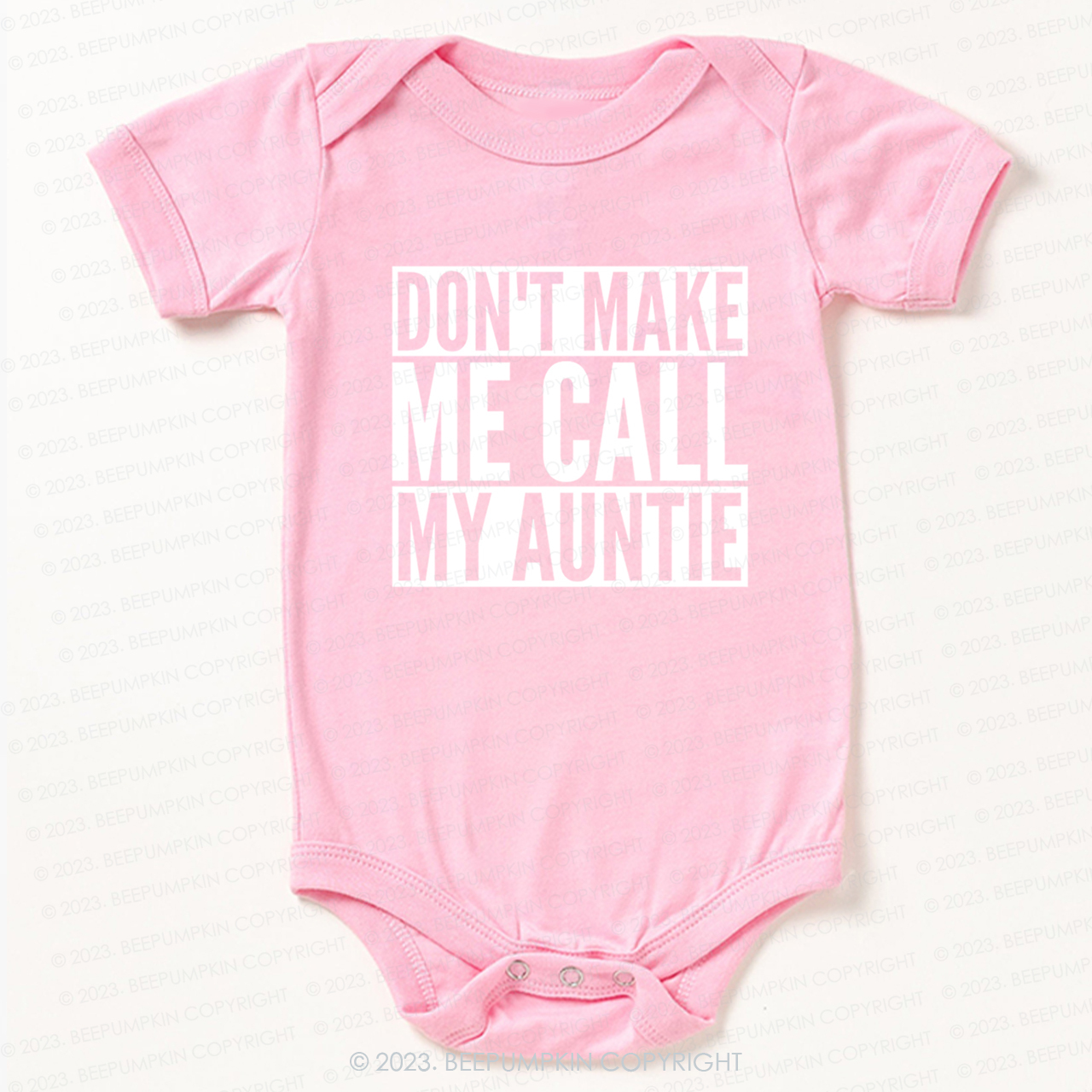 Don't Make Me Call My Auntie Bodysuit For Baby