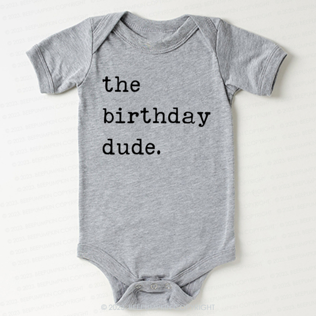 The Birthday Dude Bodysuit For Baby
