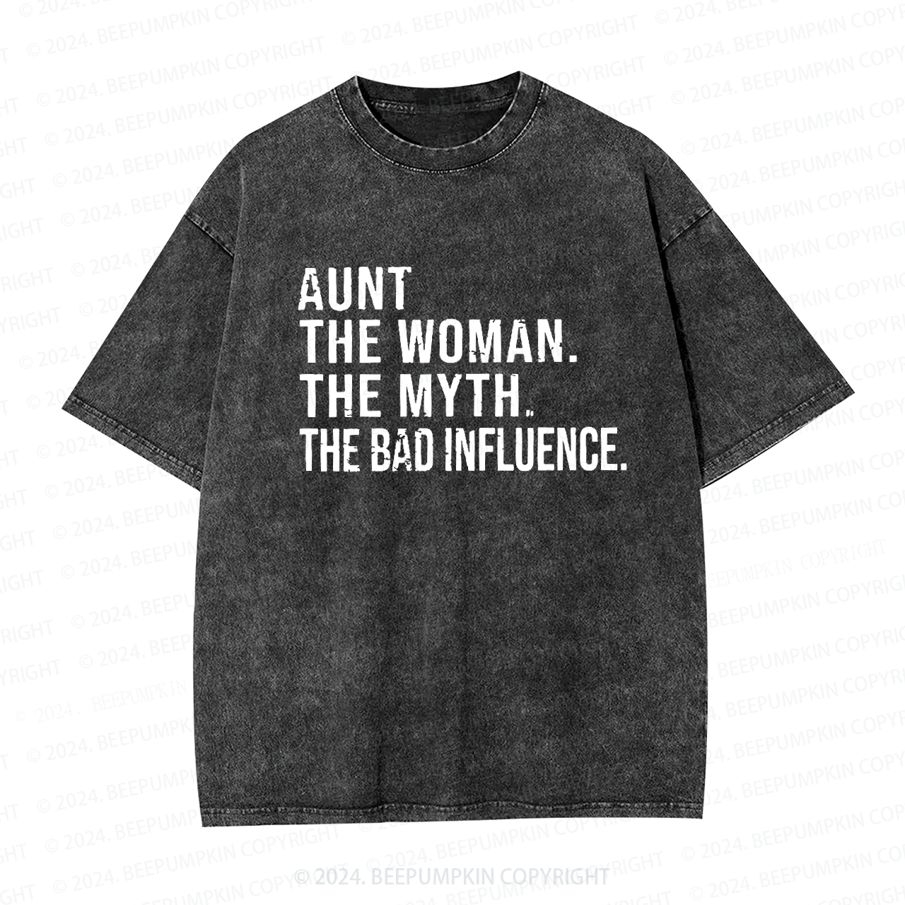 Aunt The Women The Myth The Bad Influence Aunt Washed Tees