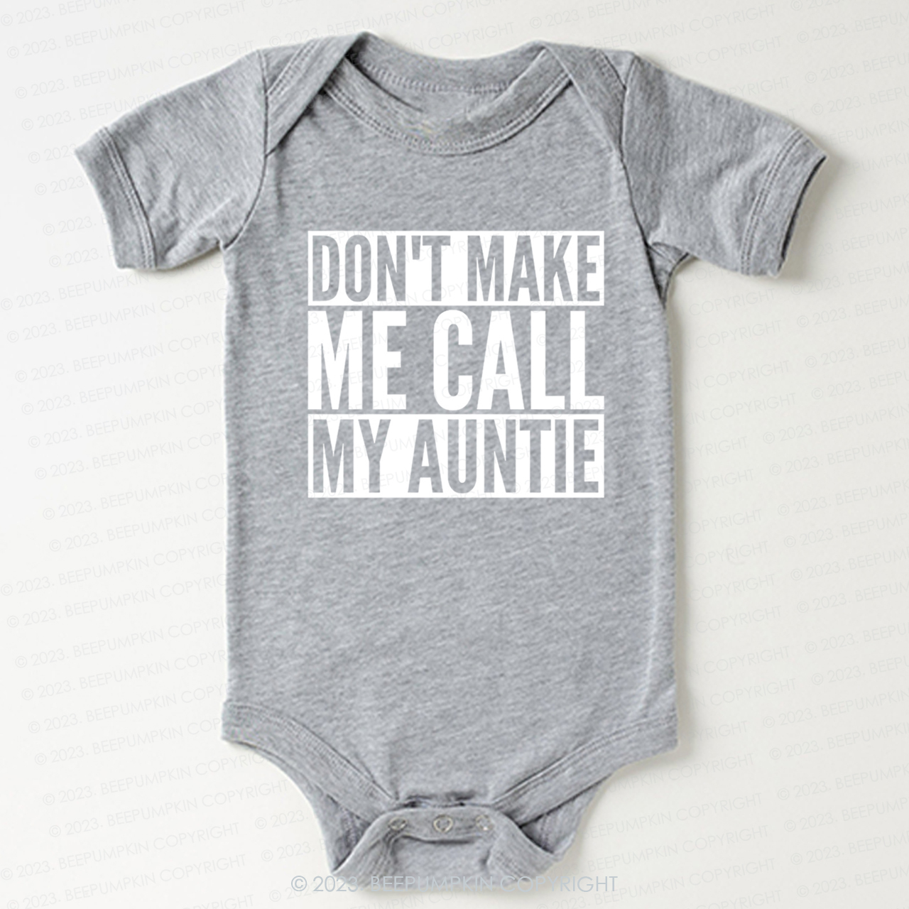 Don't Make Me Call My Auntie Bodysuit For Baby