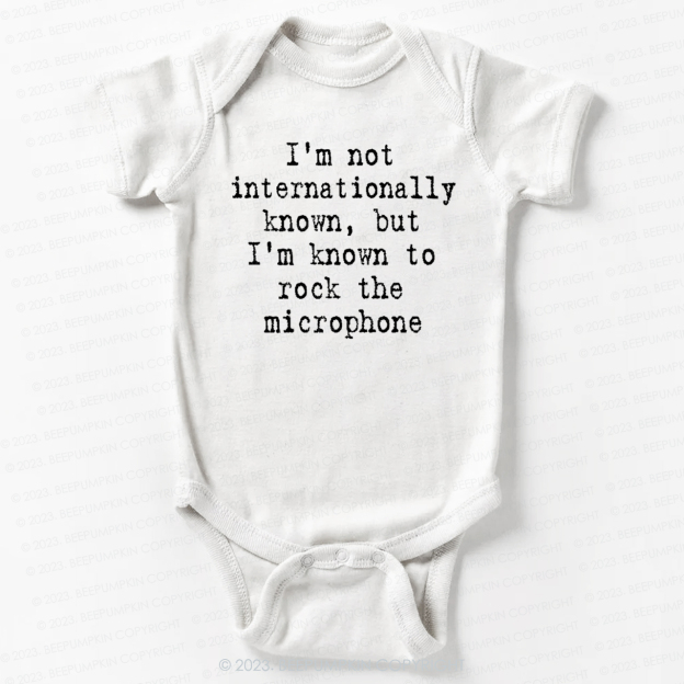 It Takes Two I'm Not Internationally Known Bodysuit For Baby