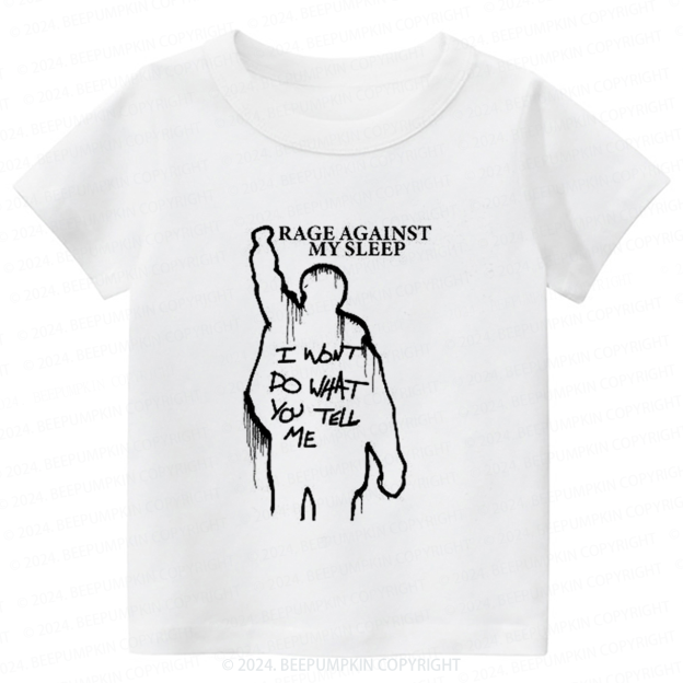 Rage Against My Sleep Toddler&Kids Tees 7
