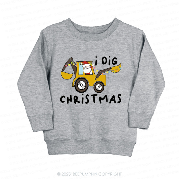 I Dig Christmas Backhoe Heavy Equipment Christmas Kids Sweatshirt