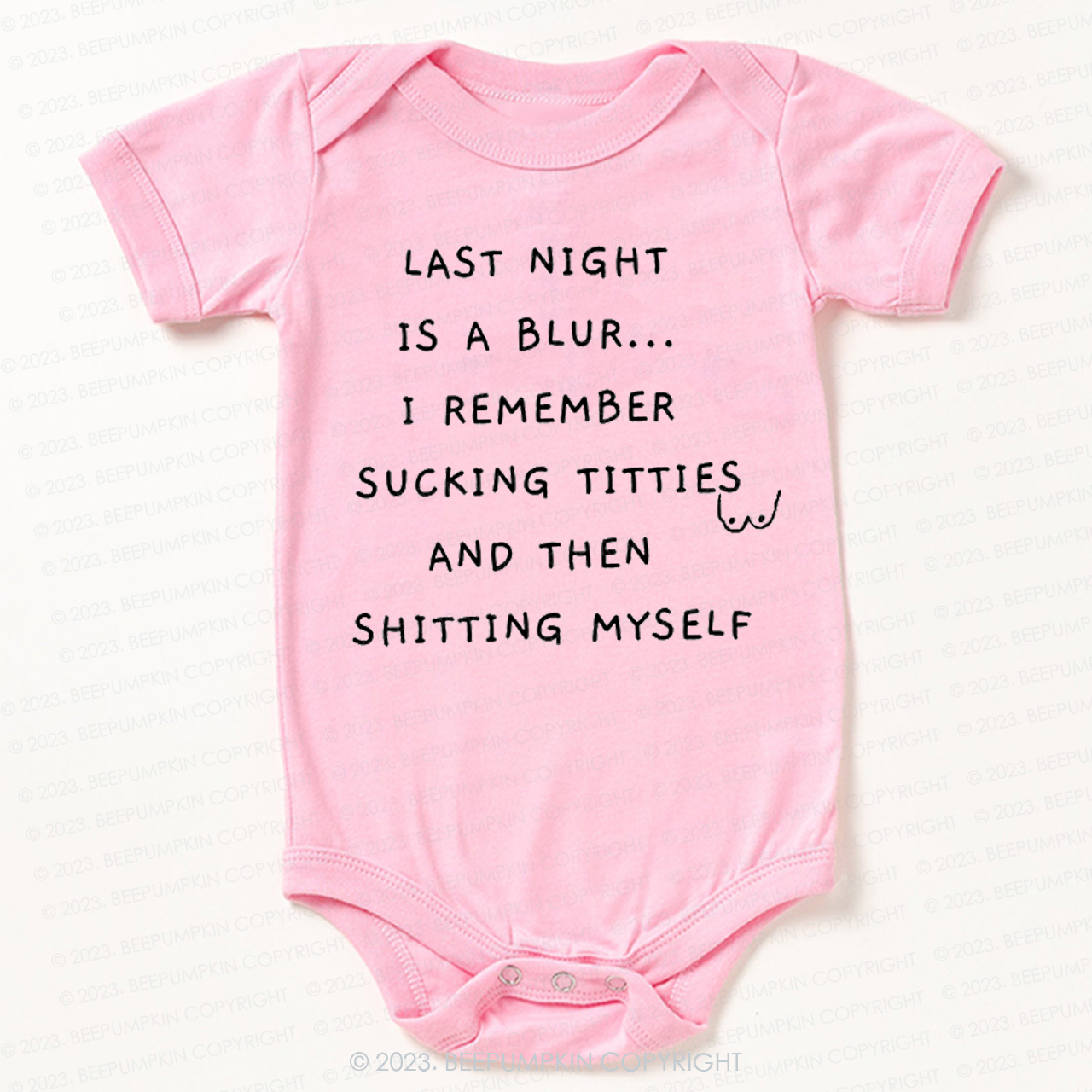 LAST NIGHT IS A BLUR... I REMEMBER SUCKING TITTIES Funny Baby Bodysuit