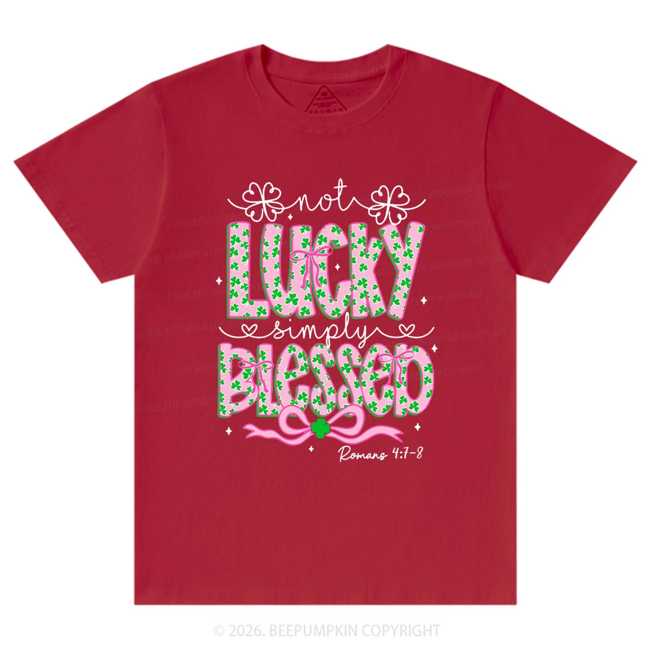 Not Lucky Simply Blessed St Patrick's Day T-Shirts Beepumpkin