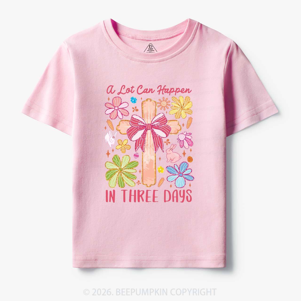 A Lot Can Happen In Three Days Toddler&Kids Tees