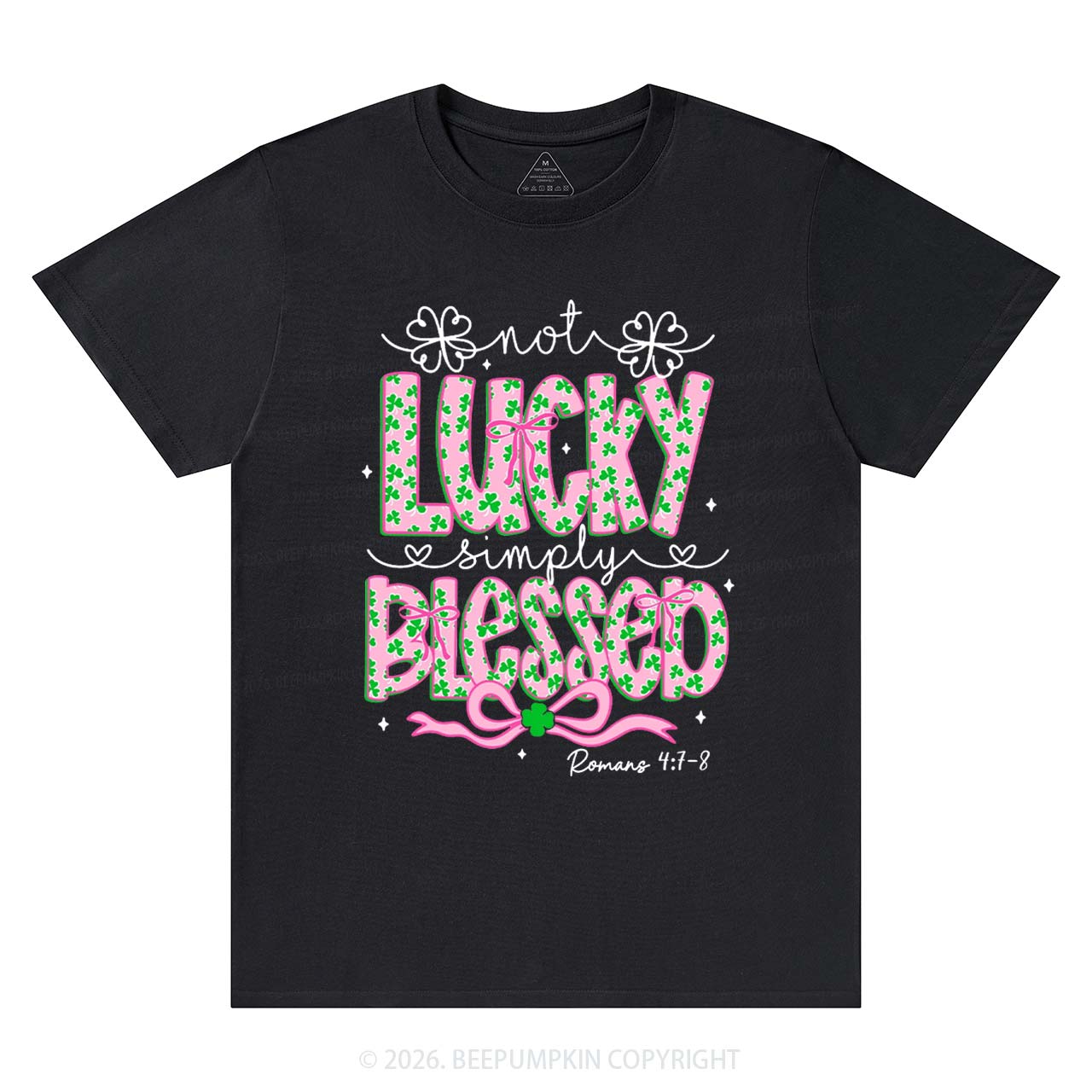 Not Lucky Simply Blessed St Patrick's Day T-Shirts Beepumpkin