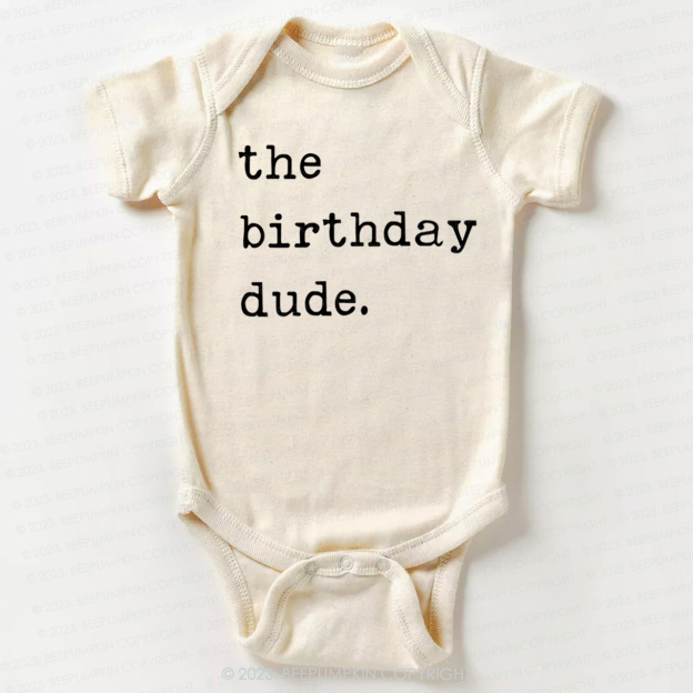 The Birthday Dude Bodysuit For Baby