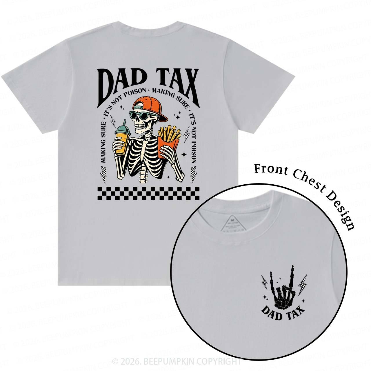 Funny Dad Tax Skeleton T-Shirts