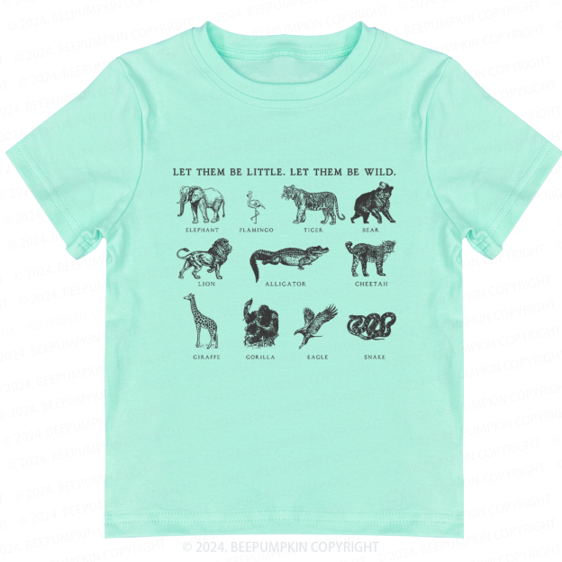 Let Them Be Wild Toddler&Kids Tees 