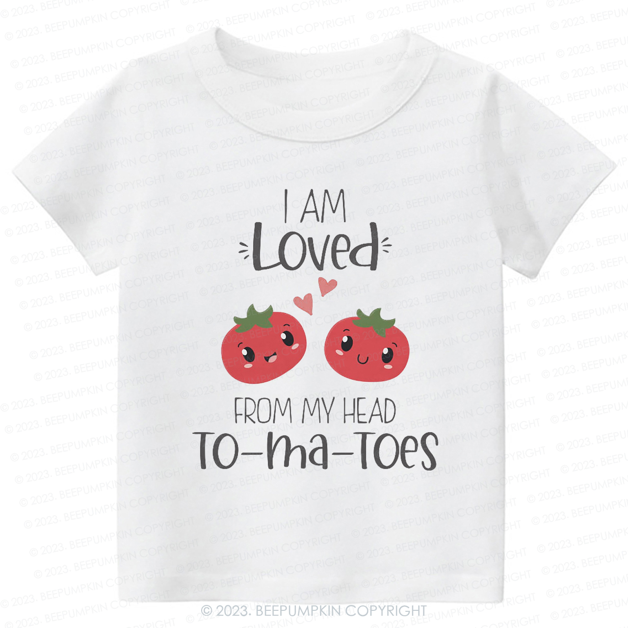 I Am Loved From My Head Tomatoes Kids Shirt