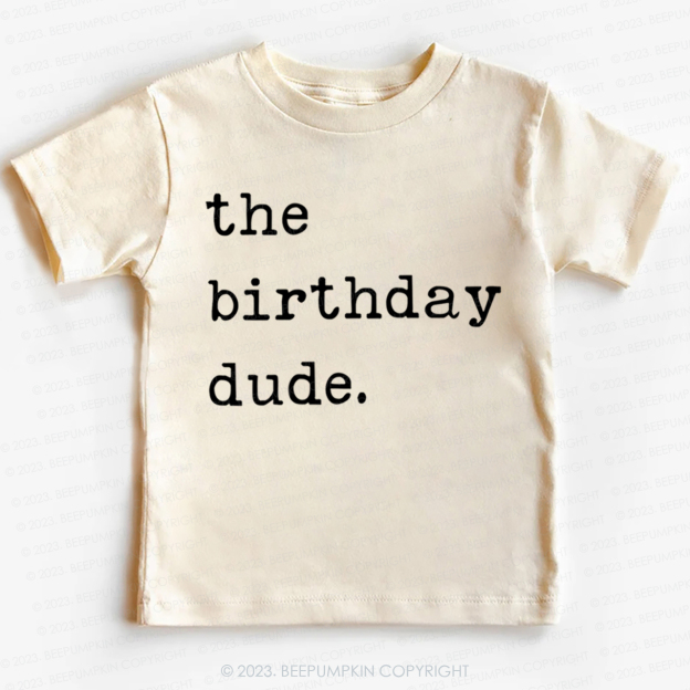  The Birthday Dude Kids Shirt