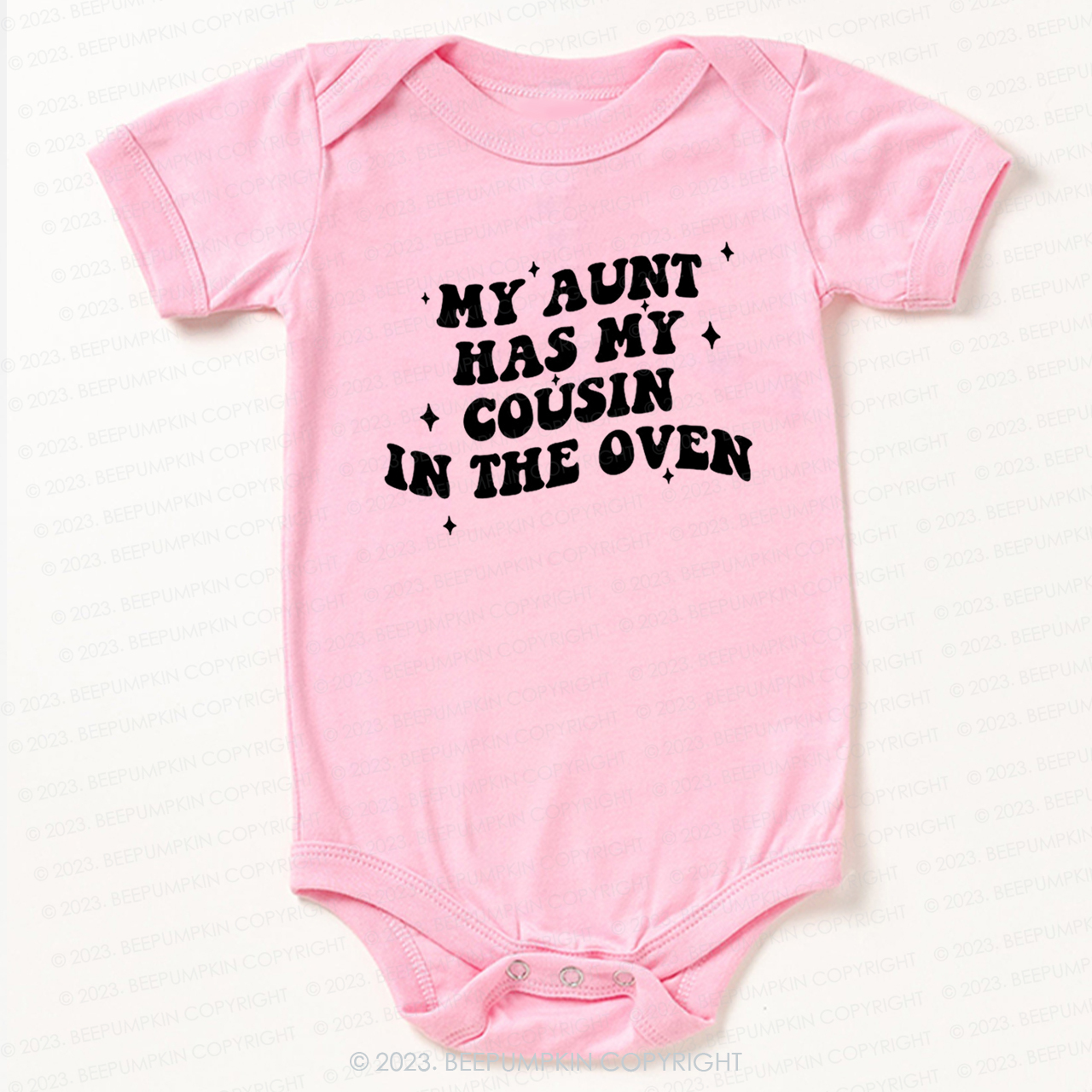 My Aunt Has My Cousin In The Oven Bodysuit For Baby
