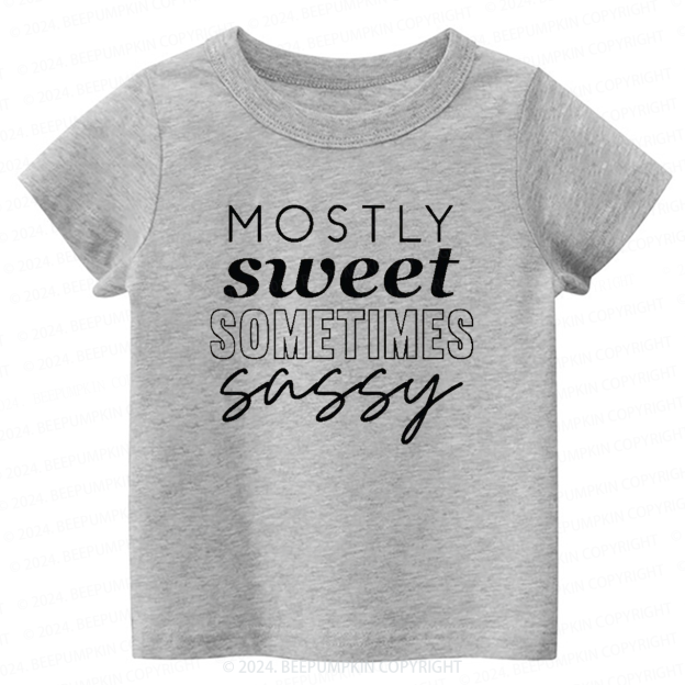 Mostly Sweet Sometimes Sassy Toddler&Kids Tees