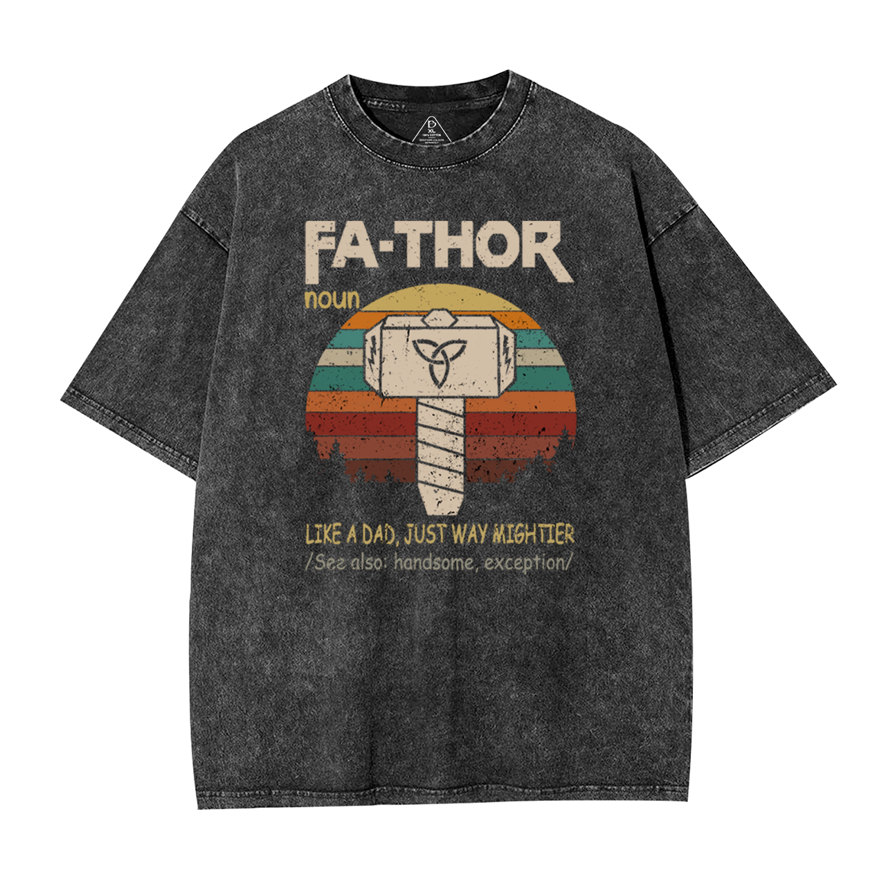 Fa-Thor Dad Washed T-Shirts