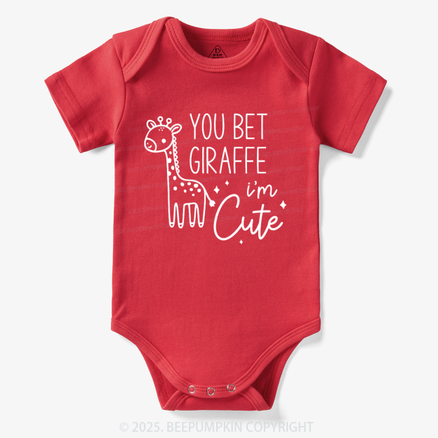 You Bet Your Giraffe I'm Cute Bodysuit Beepumpkin 7