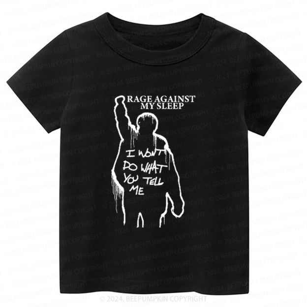 Rage Against My Sleep Toddler&Kids Tees 7
